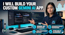 build a custom google gemini ai app and integrate gemini API