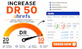 increase domain rating DR 50 ahref fast