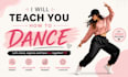 teach you how to dance step by step as a beginner