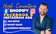 setup, manage high converting facebook ads shopify ads marketing setup meta shop