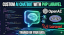 build a custom ai chatbot with PHP laravel and openai