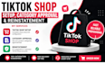 do tik tok shop setup category approval and reinstatement