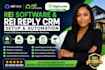 setup rei software rei reply CRM and gohighlevel automation