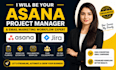 be your asana project manager and email marketing workflow expert