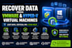 do recover data from vmware and hyper v virtual machines
