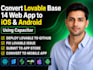 convert loveable ai website, base44, and rork apps to android and ios mobile app