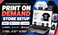 setup print on demand store wordpress godaddy wix using printful or printify