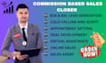 high ticket commission based sales closer expert  sales representative leads