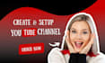 create and setup a professional youtube channel