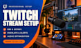 setup your obs studio for twitch and streaming