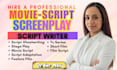 be your movie script writer, screenplay, screenwriting, film script, tv series
