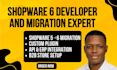 shopware 6 developer, shopware store migration  plugin expert