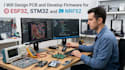 design pcb and develop firmware for esp32, stm32 and nrf52