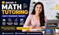 teach algebra, calculus, and o level math with step by step explanations