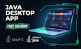 develop java swing or javafx desktop application
