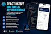 fix or improve your react native mobile app