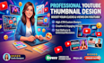 design professional and eye catching youtube thumbnails