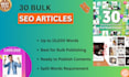 write bulk SEO articles and monthly content for blogs and websites