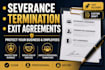 create severance termination and exit agreements