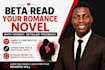 beta read your romance novel with honest, detailed feedback