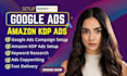 setup google ads for amazon KDP ebook and marketing amazon KDP ads