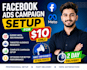 setup facebook ads campaign meta ads expert 10 dollar