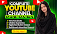 complete youtube channel monetization requirements