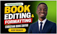 book editing and formatting, book proofreading for amazon KDP, copy editing