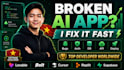 rescue broken ai apps built with lovable, bolt, replit or cursor