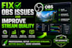 fix obs issues and improve stream quality
