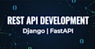 build secure, scalable rest API with django or fastapi