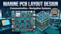 create pcb layout for marine   communication and navigation systems
