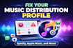music distribution fix music distribution  profile issues music metadata