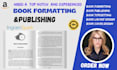 do book formatting for amazon kdp, kindle formatting for paper back