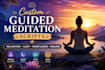 write a custom guided meditation script for relaxation, sleep, mindfulness