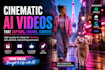create a cinematic ai video