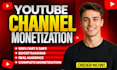 create complete youtube channel monetization promotion