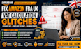 resolve amazon fba UK vat errors tax miscalculation and compliance issues