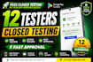 do google play closed testing with 12 testers app testing
