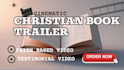 create a cinematic christian book trailers ,teasers video for authors