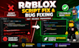 fix bugs and optimize your roblox script or game fast