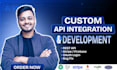 develop and integrate any API for your website or app