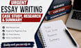 deliver urgent essay writing, case study, research and summaries