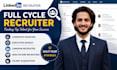 be your full cycle recruiter and linkedin sourcer