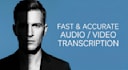accurately transcribe audio and video into text