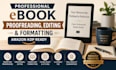 do ebook editing and proofread  for your manuscript