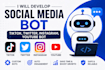 develop social media bot, tiktok bot, twitter bot, instagram bot, youtube bot