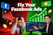 fix your facebook ads not converting and turn them into profitable campaigns