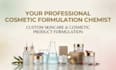be your cosmetic formulation chemist and cosmetic formulator
