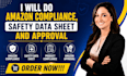 do amazon compliance, safety data sheet and approval